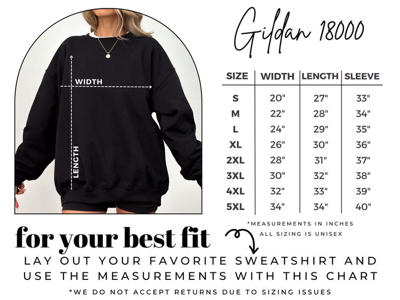 May include: Black Gildan 18000 sweatshirt with a size chart. The chart shows measurements in inches for width, length, and sleeve length, ranging from size S to 5XL. The text "for your best fit" is also included.
