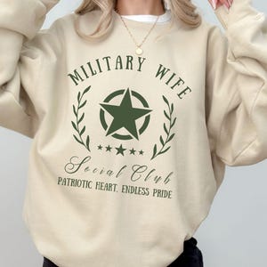 Military Wife, Military Mom, Military Girlfriend Sweatshirt, Veteran&#39;s Day, Military Appreciation, Gift for Her, Deployment, Boot Camp