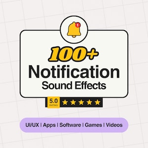100+ Notification Sound Effects | Perfect For Apps, Software, UI/UX, Video Editing, Games, Alerts | SFX | Instant Download | Royalty-Free