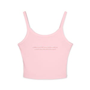 Chic Women&#39;s Spaghetti Strap Tank Top - Inspiring Quote, Casual Summer Wear, Beach Day Essential, Gift for Her, Trendy Fashion