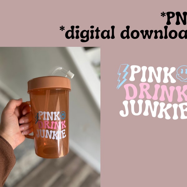 Pink Drink Junkie