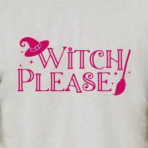Bruja por favor SVG, DTF personalizado, descarga digital, sombrero de bruja Svg, escoba de bruja Svg, cita de Halloween SVG, bruja Svg, archivo de corte Cricut, planchado,