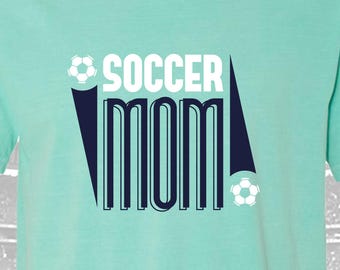 Soccer Mom Svg, Svg cut files, Team SVG, Soccer Team Svg, Cricut Cut File, Soccer Mom Gift, Silhouette, Soccer Digital Download, Iron On Png