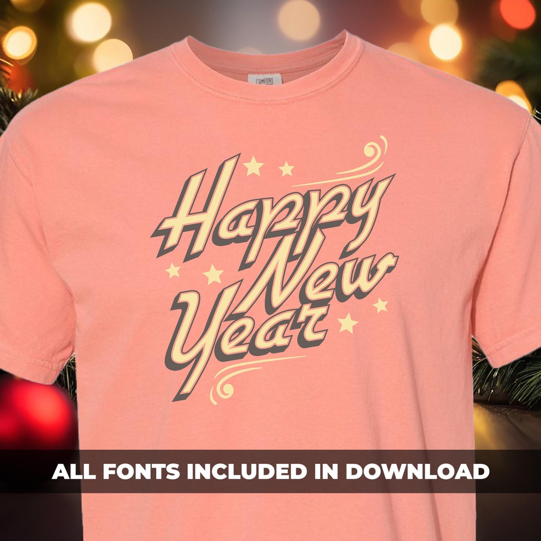 Happy New Year ART , Digital Download, Funny Shirt, New Years Png, New ...