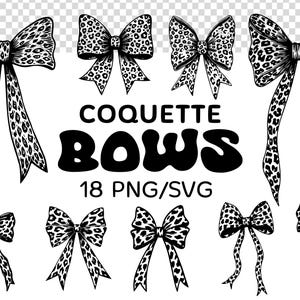 May include: A collection of black and white bows with a leopard print pattern. The image includes various bow designs, some with long flowing tails. The text "COQUETTE BOWS" is displayed above "18 PNG/SVG".