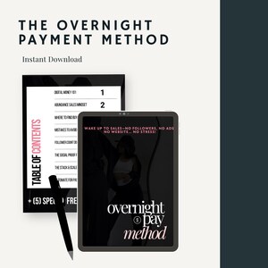 The Overnight Pay Method : THE Digital Guide to Earn Money while You Sleep