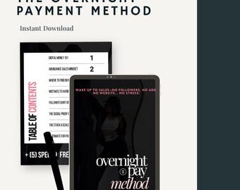 The Overnight Pay Method : THE Digital Guide to Earn Money while You Sleep