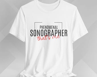 Phenomenal Sonographer Tee: Lightweight Cotton Ultrasound Tech Shirt