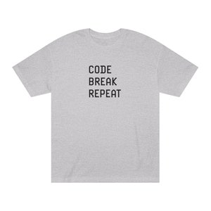 Kodbrytning Repetera T-shirt - Kodning Webbutvecklare T-shirt - American Apparel Casual Unisex Klassisk T-shirt bild 4