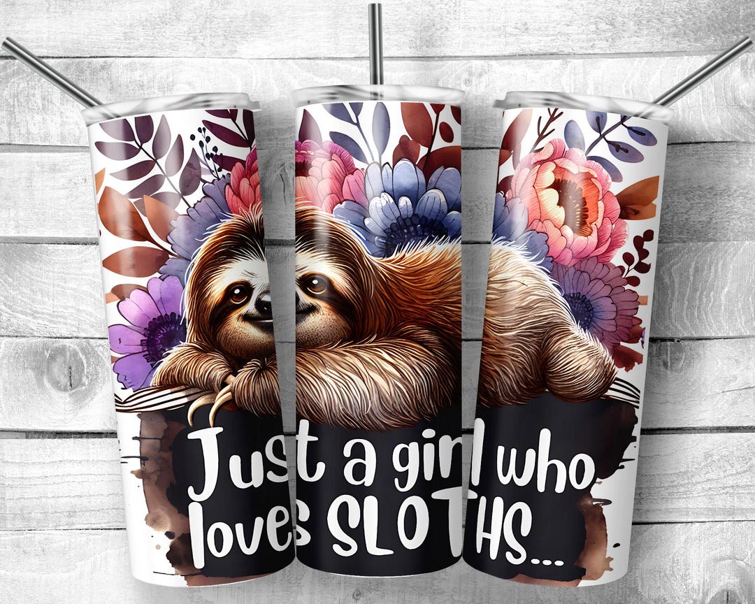 Just a Girl Who Loves Sloths Tumbler Wrap, Cute Sloth Floral Sunflower ...