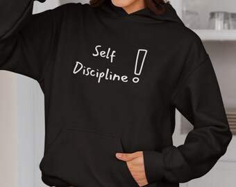 Self Discipline, Self Love, Encouragement Hoodie