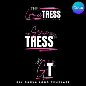 Könnte beinhalten: Auf schwarzem Hintergrund sind drei Logo-Designs zu sehen. Die oberen beiden Logos lauten "The Grace Tress Selection" in Weiß und Rosa. Das untere Logo lautet "The GT Selection". Der Text "DIY Canva Logo Template" befindet sich unten, und ein Canva-Logo ist oben rechts.
