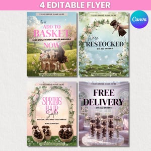May include: Four editable flyers with text including "Add to Basket," "We're Restocked," "Spring Hair Sale," and "Free Delivery." The flyers feature images of hair bundles, floral arrangements, and a Canva logo.
