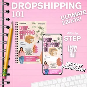 May include: A pink and white notebook with a yellow pencil on the left side. The notebook has a white keyboard on top of it. The notebook has a pink background with the text "DROPSHIPPING 101 ULTIMATE EBOOK!" in white. The notebook also has a pink and white e-book cover with the text "DROP-SHIPPING 101" in white. The e-book cover also has a pink and white phone screen with the text "DROP-SHIPPING 101" in white. The phone screen also has the text "STEP BY STEP EASY2 READ INSTANT DOWNLOAD!" in white.
