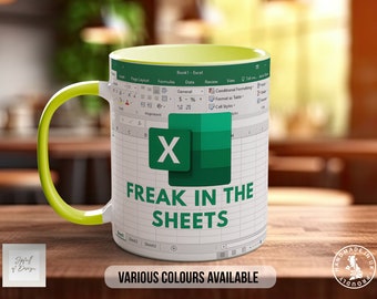 Freak In The Sheets Excel Inspired Coloured Mug - Handmade To Order