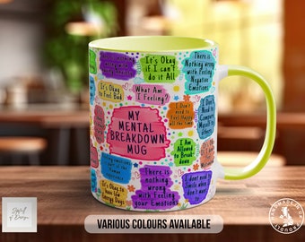 Mug coloré My Mental Breakdown - Motivant et édifiant pour aider à la santé mentale - Options colorées de 11 oz et de porcelaine de 15 oz