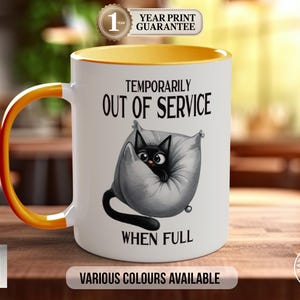 Out Of Service Cat Mug, Funny Coffee Lover Gift, Cheeky Present, Colourful Ceramic Cup, Bone China Option