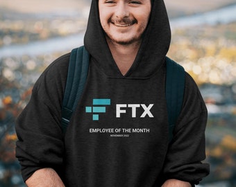 FTX Funny Hoody Crypto Employee Of The Month Hooded Sweatshirt Unisex Crypto Apparel Crypto Enthusiast Gift Crypto Clothing, Bitcoin Apparel