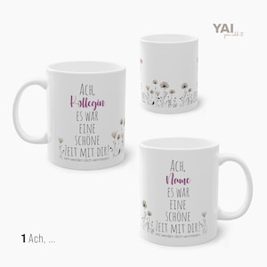 Pu&ograve; includere: Tazza in ceramica bianca con un motivo floreale e il testo "Ach, Kollegin, es war eine sch&ouml;ne Zeit mit dir! Wir werden dich vermissen." La tazza &egrave; disponibile anche con il testo "Ach, Name, es war eine sch&ouml;ne Zeit mit dir! Wir werden dich vermissen."