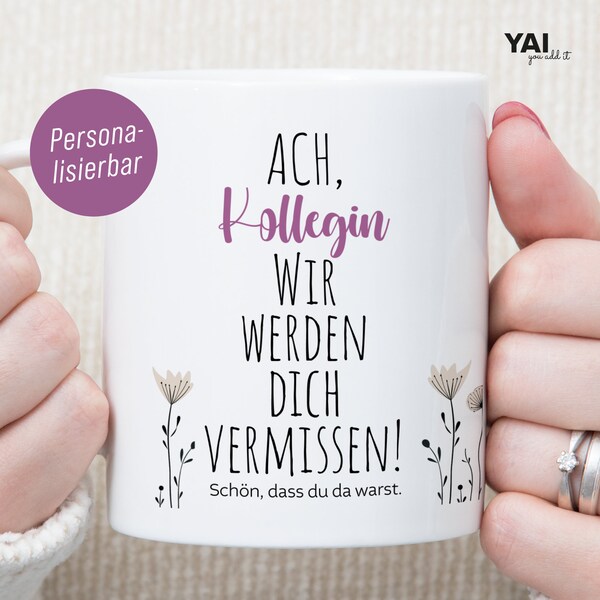 Personalisierte Tasse als Geschenk für Kollegin zum Abschied, Schön dass du da warst personalisierte Tasse zum Abschied für Kollegen&Renter