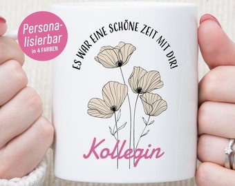Puede incluir: Taza de cerámica blanca con un diseño floral rosa y el texto "Es war eine schöne Zeit mit dir!" y "Kollegin".
