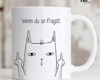 Funny cat mug with saying - a gift for colleagues | Coffee mug for the office with cat's middle finger