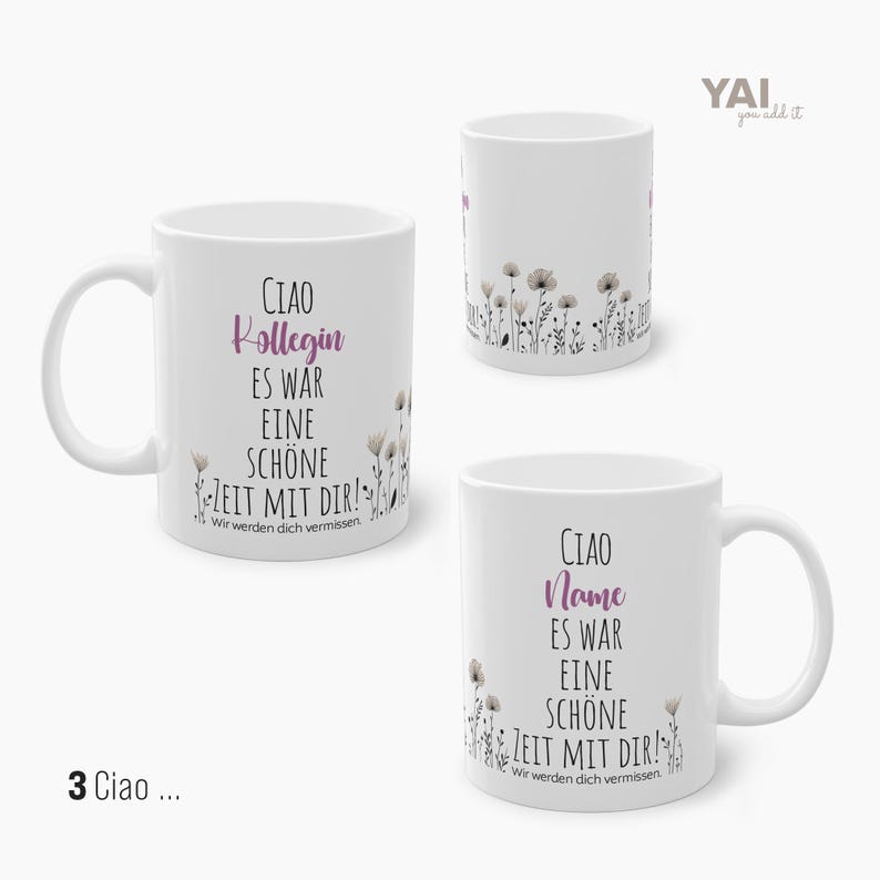 Pu&ograve; includere: Due tazze in ceramica bianca con un design floreale e il testo "Ciao Kollegin Es War Eine Sch&ouml;ne Zeit Mit Dir! Wir werden dich vermissen" e "Ciao Name Es War Eine Sch&ouml;ne Zeit Mit Dir! Wir werden dich vermissen".