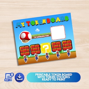 May include: A printable token board with a blue background featuring a red and white mushroom, brick blocks, and Mario characters. The text "MY TOKEN BOARD" is at the top, with space to write "I'M WORKING FOR:" and a section for tokens.