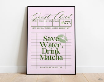 Save Water Drink Matcha Print, Aesthetic Wall Art (Digital Download)