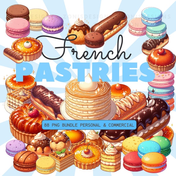 French Pastries Bundle, 88 Clip Art, French Desert, Best Selling, Creme Brule, Eclair, Tarte Tartin, French Dessert, Transparent PNG,