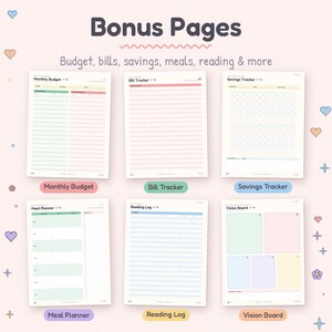 May include: A set of six printable planner pages titled Bonus Pages, including a Monthly Budget, Bill Tracker, Savings Tracker, Meal Planner, Reading Log, and Vision Board. Each page features pastel-colored grids, lists, and headers for organization.