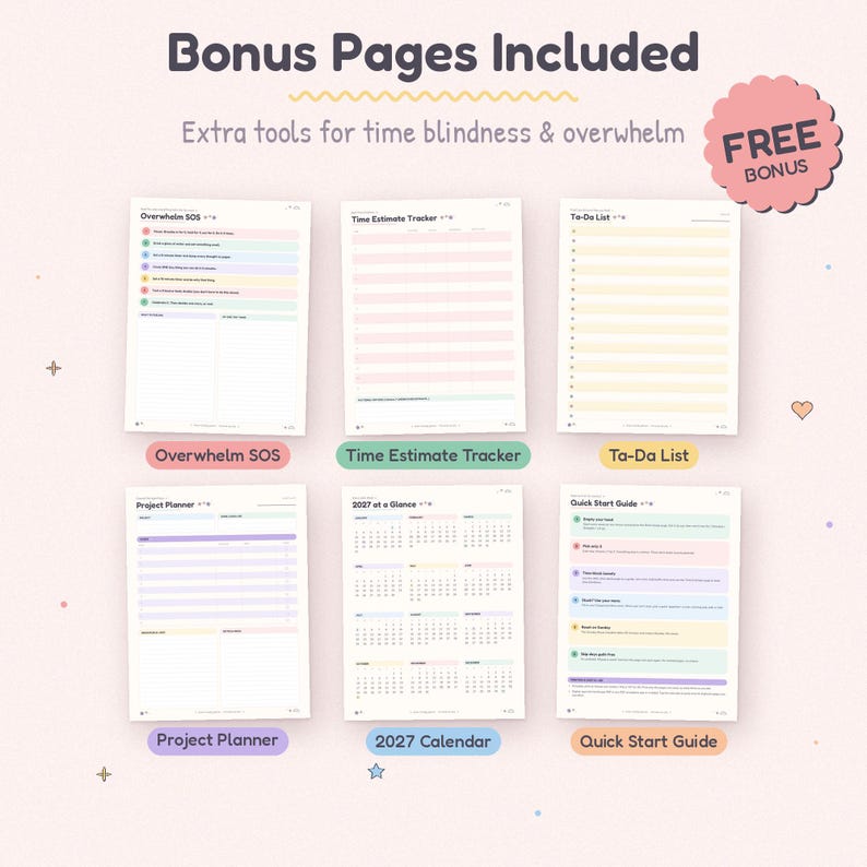 K&ouml;nnte beinhalten: Sechs druckbare Planerseiten mit dem Titel Bonus Pages Included, darunter Overwhelm SOS, Time Estimate Tracker, Ta-Da List, Project Planner, 2027 Calendar und Quick Start Guide. Jede Seite verwendet Pastellfarben und organisierte Layouts f&uuml;r das Aufgabenmanagement.