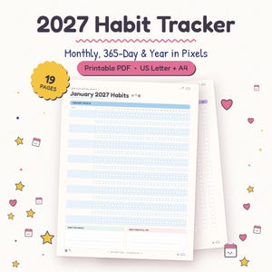 2027 Habit Tracker Printable with dated monthly habit trackers, 365-day trackers and a Year in Pixels mood tracker.