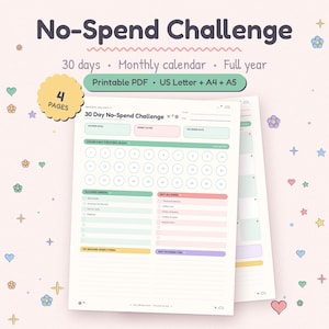 May include: A 30-day No-Spend Challenge printable PDF tracker with 4 pages in US Letter, A4, and A5 sizes. The document features a monthly calendar, savings goal, money saved, and no-spend days sections with color-coded boxes and circles.