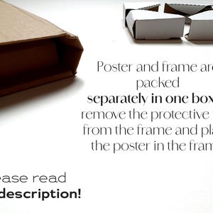 May include: A brown cardboard box with the text "Please read the description!" and "Poster and frame are packed separately in one box - remove the protective film from the frame and place the poster in the frame".