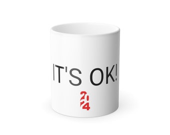 Color Morphing Mug, 11oz - IT'S OK! - logo 2024