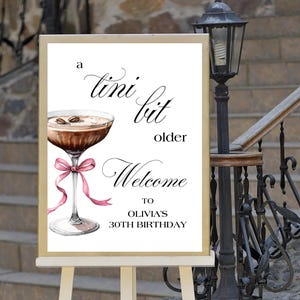A Tini Bit Older Sign, Editable Martini Birthday Welcome Sign, Custom Party Decor, 30th Birthday Template
