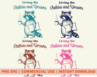 Moe wasbeer PNG SVG digitale download, leven op cafeïne en dromen ontwerp, grappige wasbeer koffie PNG meme, Trash Panda sublimatie kunst