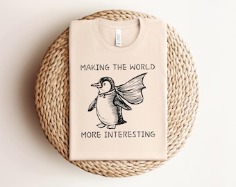 Penguin in Cape PNG SVG, Making the World More Interesting Digital Download, Heroic Penguin Clipart, Quirky Bird Humor Art, Relatable PNG