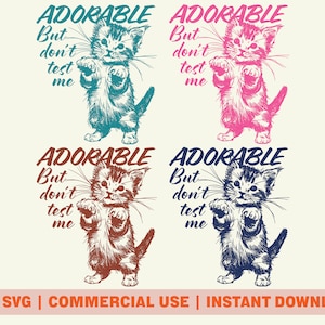 Cat PNG SVG Digital Download, Adorable But Don&#39;t Test Me PNG, Funny Kitten Meme Design, Retro Cat Digital Art, Commercial Use Download