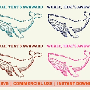 Relatable Whale PNG SVG Digital Download, Whale That&#39;s Awkward Design, Retro Whale Sublimation Design for Commercial Use, Meme Whale Art