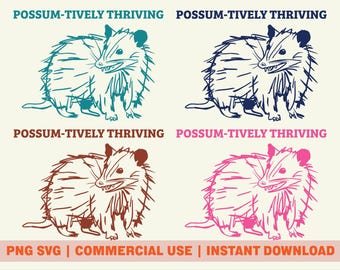 Zabawny Possum PNG SVG Pobieranie Cyfrowe, Possum-tively Thriving Design, Retro Possum Sublimacja Projektu do Użytku Komercyjnego, Meme Opossum PNG
