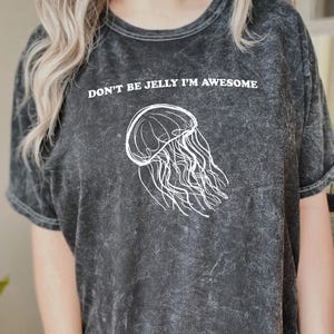 Funny Jellyfish PNG SVG Digital Download, Don't Be Jelly I'm Awesome ...