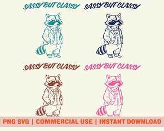 Relatable Raccoon PNG SVG Digital Download, Sassy But Classy Design, Retro Raccoon Sublimation Design, Trash Panda PNG for Commercial Use