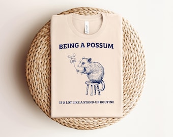 Possum Perched On Stool PNG SVG, Being A Possum Is A Lot Like A Stand-Up Routine Digital Download, Funny Animal Quote,Self-Deprecating Humor