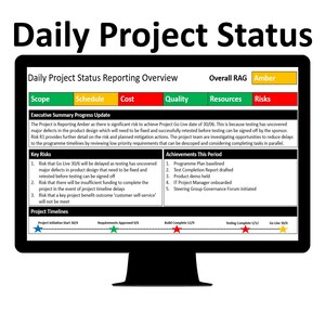 May include: A computer monitor displaying a "Daily Project Status" report. The report includes sections for scope, schedule, cost, quality, resources, and risks, with an "Amber" status. Key risks and project timelines are also displayed.
