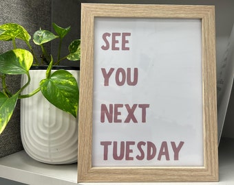 See You Next Tuesday Poster