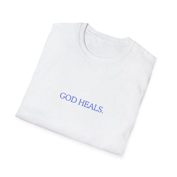 God Heals Unisex T-Shirt