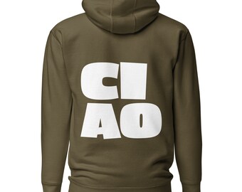 Ciao Sweatshirt Hoodie, Ciao Shirt, Travel sweatshirt, Italian Hoodie, womens Ciao shirt, ciao bella shirt, vintage ciao, Italy hoodie,