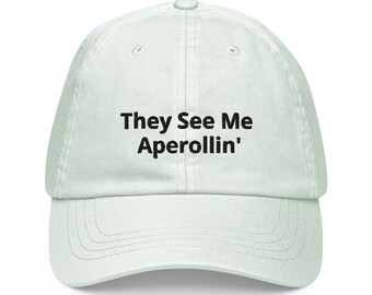 Pastel Baseball Cap "They See Me Aperollin"